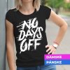 Tričko s potlačou No days off Pánsky Čierna 3XL