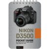 Nikon D3500: Pocket Guide: Buttons, Dials, Settings, Modes, and Shooting Tips (Nook Rocky)