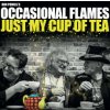 Don Powell's Occasional Flames - Just My Cup of Tea [CD]