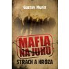 Mafia na juhu - Strach a hrôza - Gustáv Murín