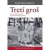 Tretí groš - Emily Ackermanová
