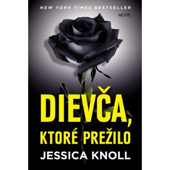 Dievča, ktoré prežilo Jessica Knoll SK