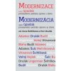 Modernizace nebo úpadek - Ilona Švihlíková, Drulák Petr