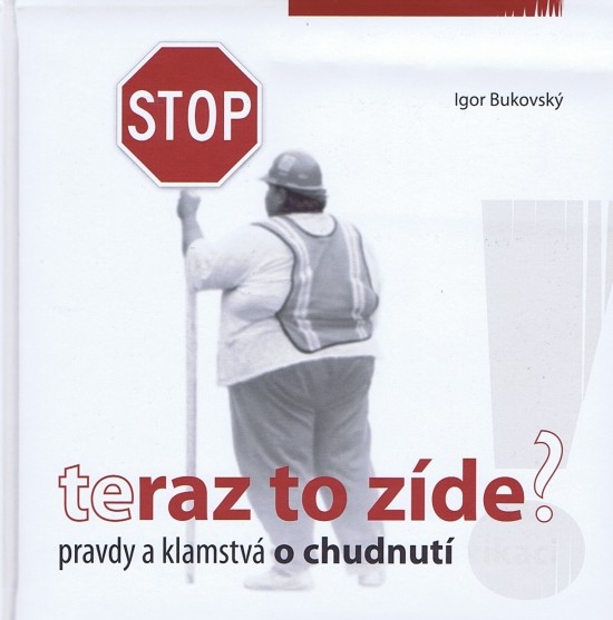 Teraz to zíde? Pravdy a klamstvá o chudnutí