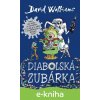 E-kniha Diabolská zubárka - David Walliams