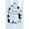 Dom života: O prírode, ktorá hovorí mnohými jazykmi - Burton Nina