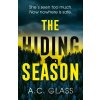 The Hiding Season - A.C. Glass