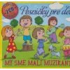 VARIOUS PESNICKY PRE DETI - MY SME MALI MUZIKANTI 2xCD