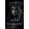 Putá temnoty - Rea Fortune