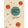 Innovating Talent Attraction: A Practitioner's Guide for Cities, Regions and Countries