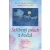 Stříbrný prach z hvězd - Pohádky pro klidné usínání - Else Müllerová
