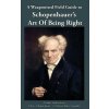 A Weaponised Field Guide to Schopenhauer's Art of Being Right