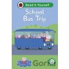 Peppa Pig School Bus Trip: Read It Yourself - Level 2 Developing Reader - Ladybird, Peppa Pig