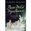 Those Wild Wyndhams (Claudia Renton)()