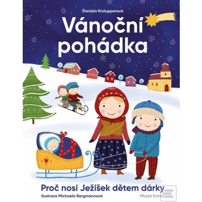 Vánoční pohádka - Daniela Krolupperová, Michaela Bergmannová ilustrátor