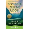 E-kniha Poslední zelené údolí - Mark Sullivan