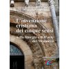 invention chrétienne des cinq sens dan la liturgie et l'art au Moyen Âge