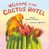 Welcome to the Cactus Hotel (Guiberson Brenda Z.)