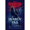 Stranger Things Ikarův pád - Caitlin Schneiderhan
