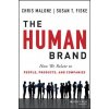 Human Brand - How We Relate to People, Products, and Companies (Chris Malone)(Pevná)