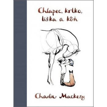 Chlapec, krtko, líška a kôň - Charlie Mackesy