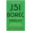 Jsi fakt borec Umíš vydělat prachy (Jen Sincer)