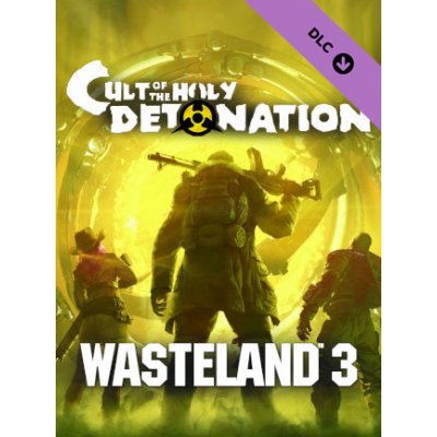 Wasteland 3 Cult of the Holy Detonation