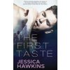 The First Taste (Jessica Hawkins)(Brožovaná)