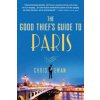 The Good Thief's Guide to Paris: A Mystery