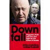 Downfall - Anna Arutunyan, Mark Galeotti