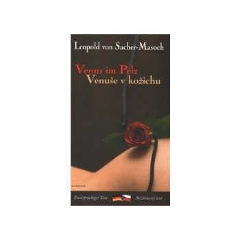 Venuše v kožichu / Venus im Pelz - Leopold von Sacher-Masoch