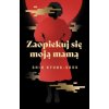 Zaopiekuj się moją mamą (Shin Kyung-sook)(Brožovaná)