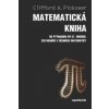 Matematická kniha - Clifford A. Pickover