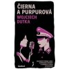 Čierna a purpurová - Wojciech Dutka