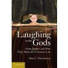 Laughing at the Gods (Allan C Hutchinson)(Brožovaná)