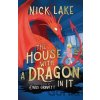 House With a Dragon in It - Lake Nick