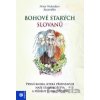 Bohové starých Slovanů - Peter Weleslaw Kuzmišín