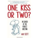 One Kiss or Two? Scott Andy