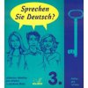 Sprechen Sie Deutsch? 3. pro učitele