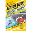 Action Dude and the Massive Shark (Andy Riley)(Brožovaná)