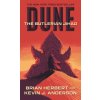Dune: The Butlerian Jihad: Book One of the Legends of Dune Trilogy
