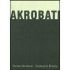 Akrobati - Roman Bonhard, Svatopluk Brázda