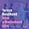 Dům v Matoušově ulici - Tereza Boučková