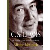 McGrath Alister: C.S. Lewis – excentrický génius a zdráhavý prorok