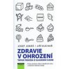 Zdravie v ohrození - Jonáš, Jiří Kuchař Josef