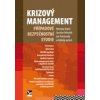 Krizový management Případové bezpečnostní studie - Mareš Miroslav a kolektiv
