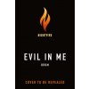 Evil in Me