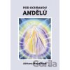 Pod ochranou andělů - Adriana Michálková
