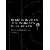 Ikarus Invites The World's Best Chefs (Martin Klein,Ikarus-Team,Pantauro)(Pevná)