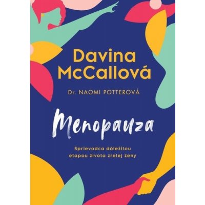 Menopauza - Davina McCall, Naomi Potter